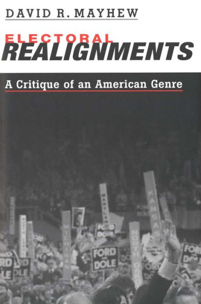 Electoral Realignments: A Critique of an American Genre