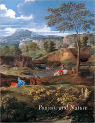 Poussin and Nature: Arcadian Visions