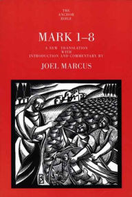Title: Mark 1-8, Author: Joel Marcus