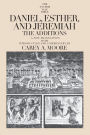 Daniel, Esther, and Jeremiah: The Additions