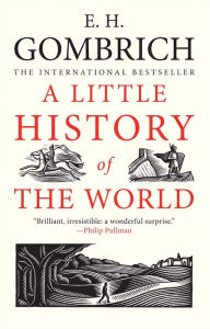 Title: A Little History of the World, Author: E. H. Gombrich