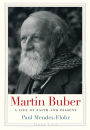 Martin Buber: A Life of Faith and Dissent