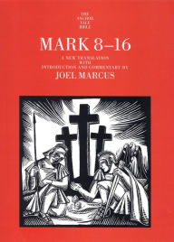 Title: Mark 8-16, Author: Joel Marcus