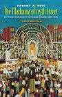 The Madonna of 115th Street: Faith and Community in Italian Harlem, 1880-1950 / Edition 3