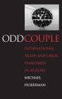 Odd Couple: International Trade and Labor Standards in History