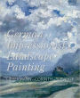 German Impressionist Landscape Painting: Liebermann-Corinth-Slevogt