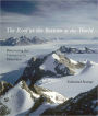 The Roof at the Bottom of the World: Discovering the Transantarctic Mountains