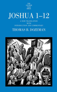 Title: Joshua 1-12 (Anchor Yale Bible Commentary Series), Author: Thomas B. Dozeman
