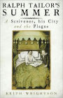 Ralph Tailor's Summer: A Scrivener, His City and the Plague