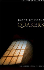 Title: The Spirit of the Quakers, Author: Geoffrey Durham