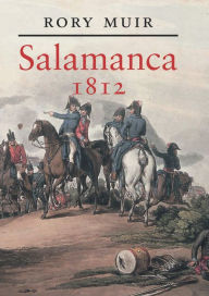 Title: Salamanca, 1812, Author: Rory Muir