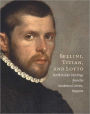 Bellini, Titian, and Lotto: North Italian Paintings from the Accademia Carrara, Bergamo
