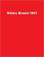 Whitney Biennial 2012