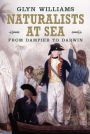 Naturalists at Sea: Scientific Travellers from Dampier to Darwin
