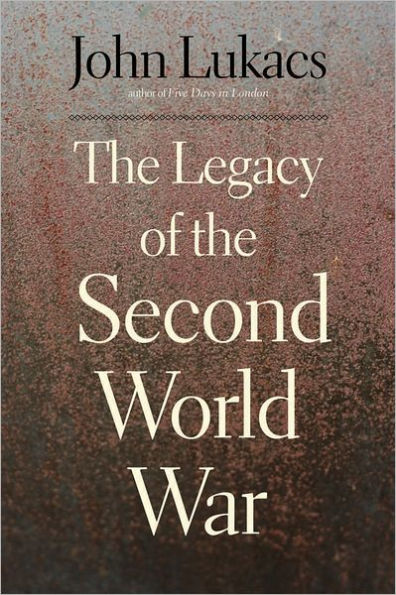 The Legacy of the Second World War