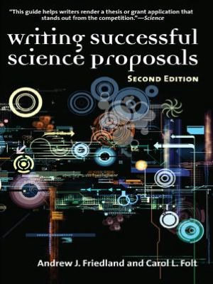 Writing Successful Science Proposals, Second Edition