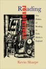 Reading Revolutions: The Politics of Reading in Early Modern England