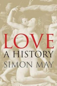 Title: Love: A History, Author: Simon May
