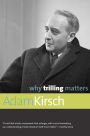 Why Trilling Matters