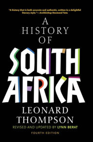 Title: A History of South Africa, Fourth Edition, Author: Leonard Thompson