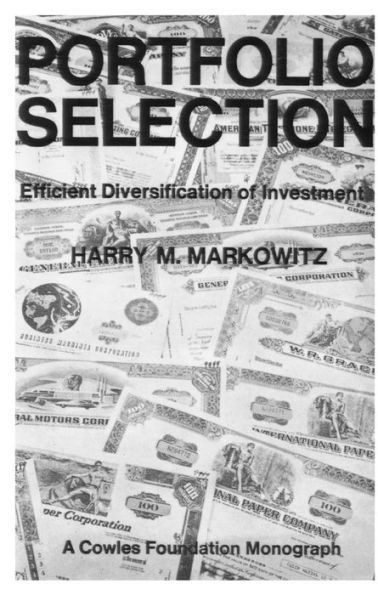 Portfolio Selection: Efficient Diversification of Investments