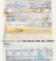 Converging Lines: Eva Hesse and Sol LeWitt
