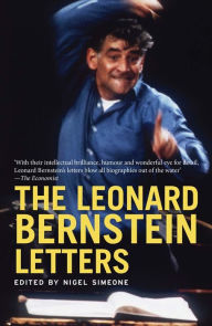 Title: The Leonard Bernstein Letters, Author: Leonard Bernstein