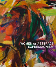 Title: Women of Abstract Expressionism, Author: Joan Marter