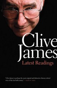 Title: Latest Readings, Author: Clive James