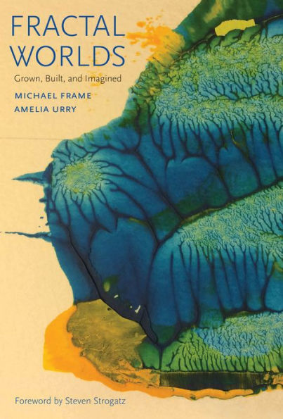 Fractal Worlds: Grown, Built, and Imagined