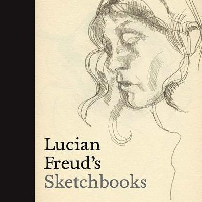 Lucian Freud's Sketchbooks