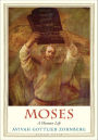 Moses: A Human Life