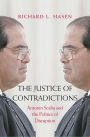 The Justice of Contradictions: Antonin Scalia and the Politics of Disruption