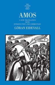 Title: Amos: A New Translation with Introduction and Commentary, Author: Göran Eidevall