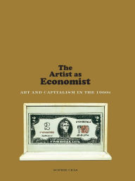 eBooks for kindle best seller The Artist as Economist: Art and Capitalism in the 1960s
