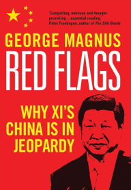 Best book download Red Flags: Why Xi's China Is in Jeopardy