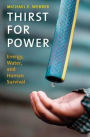 Thirst for Power: Energy, Water, and Human Survival