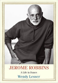 Title: Jerome Robbins: A Life in Dance, Author: Wendy Lesser