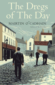 Free ebooks download epub The Dregs of the Day by Máirtín Ó Cadhain, Alan Titley