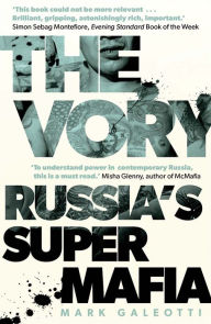 Title: The Vory: Russia's Super Mafia, Author: Mark Galeotti