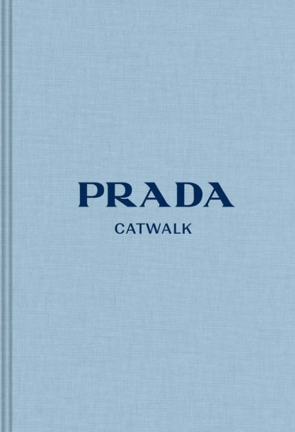 Prada Catwalk: The Complete Collections [Book]