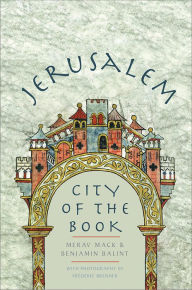 Title: Jerusalem: City of the Book, Author: Merav Mack