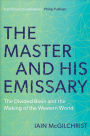 The Master and His Emissary: The Divided Brain and the Making of the Western World