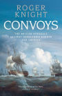 Convoys: The British Struggle Against Napoleonic Europe and America