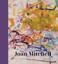 Title: Joan Mitchell, Author: Sarah Roberts