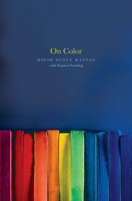 Title: On Color, Author: David Kastan