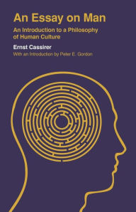 Title: An Essay on Man: An Introduction to a Philosophy of Human Culture, Author: Ernst Cassirer