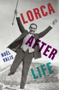 Title: Lorca After Life, Author: Noel Valis