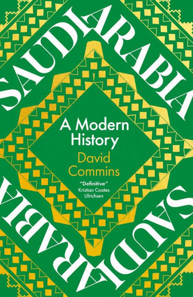 Saudi Arabia: A Modern History
