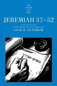 Title: Jeremiah 37-52, Author: Jack R Lundbom
